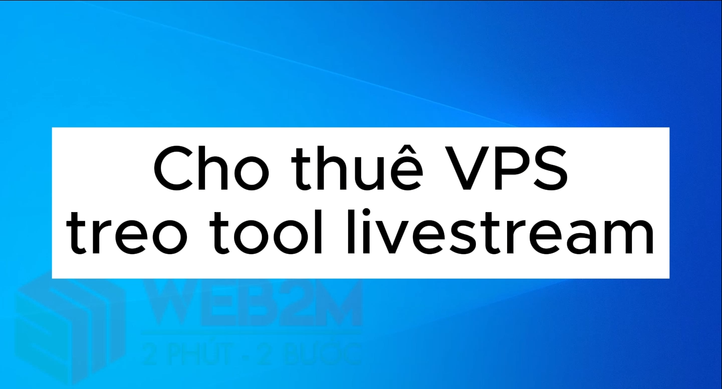 Hướng dẫn treo livestream shopee bằng OBS trên VPS windows
